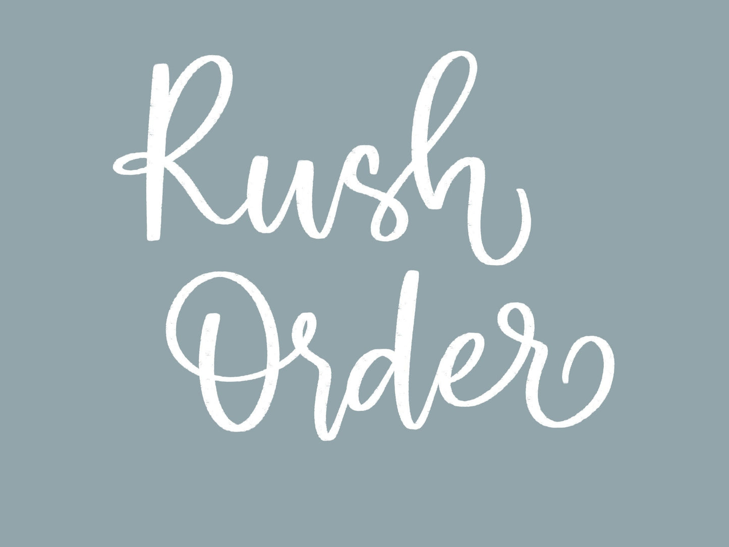 Rush Order Fee