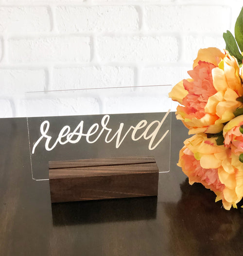 RESERVED Clear Acrylic Table Sign | 